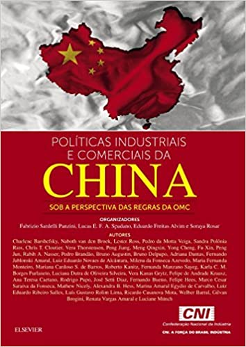 Políticas Industriais e Comerciais da China Sob a Perspectiva das Regras da OMC